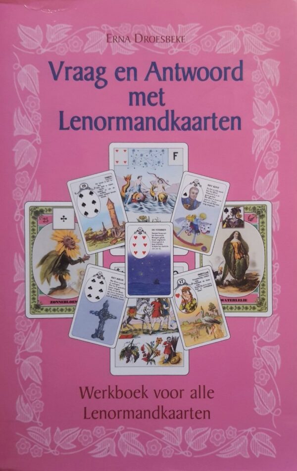Vraag en Antwoord met Lenormandkaarten - Erna Droesbeke