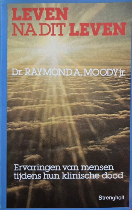 Leven na dit leven - Dr. Raymond A. Moody